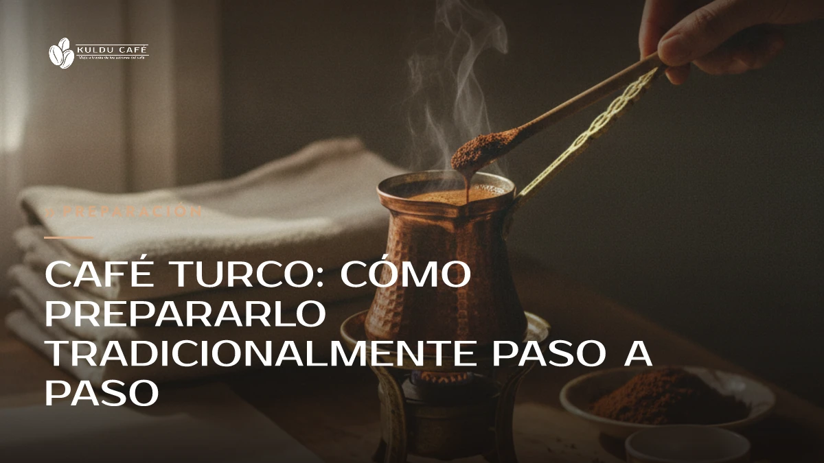 Café Turco: Cómo Prepararlo Tradicionalmente Paso a Paso