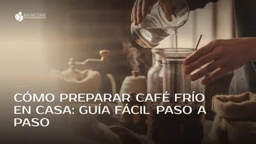 Cómo preparar café frío en casa: guía fácil paso a paso